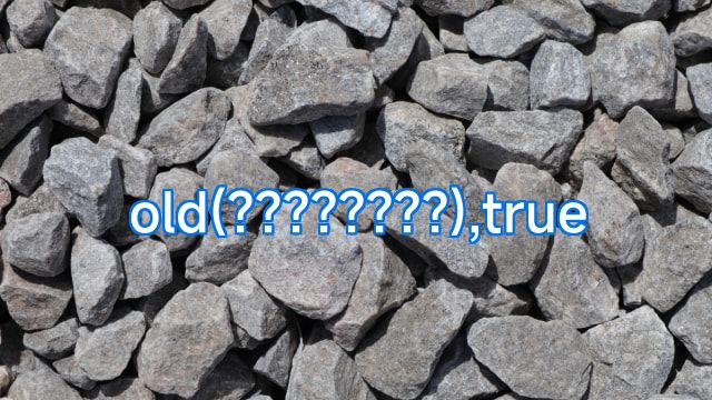 old(????????),true